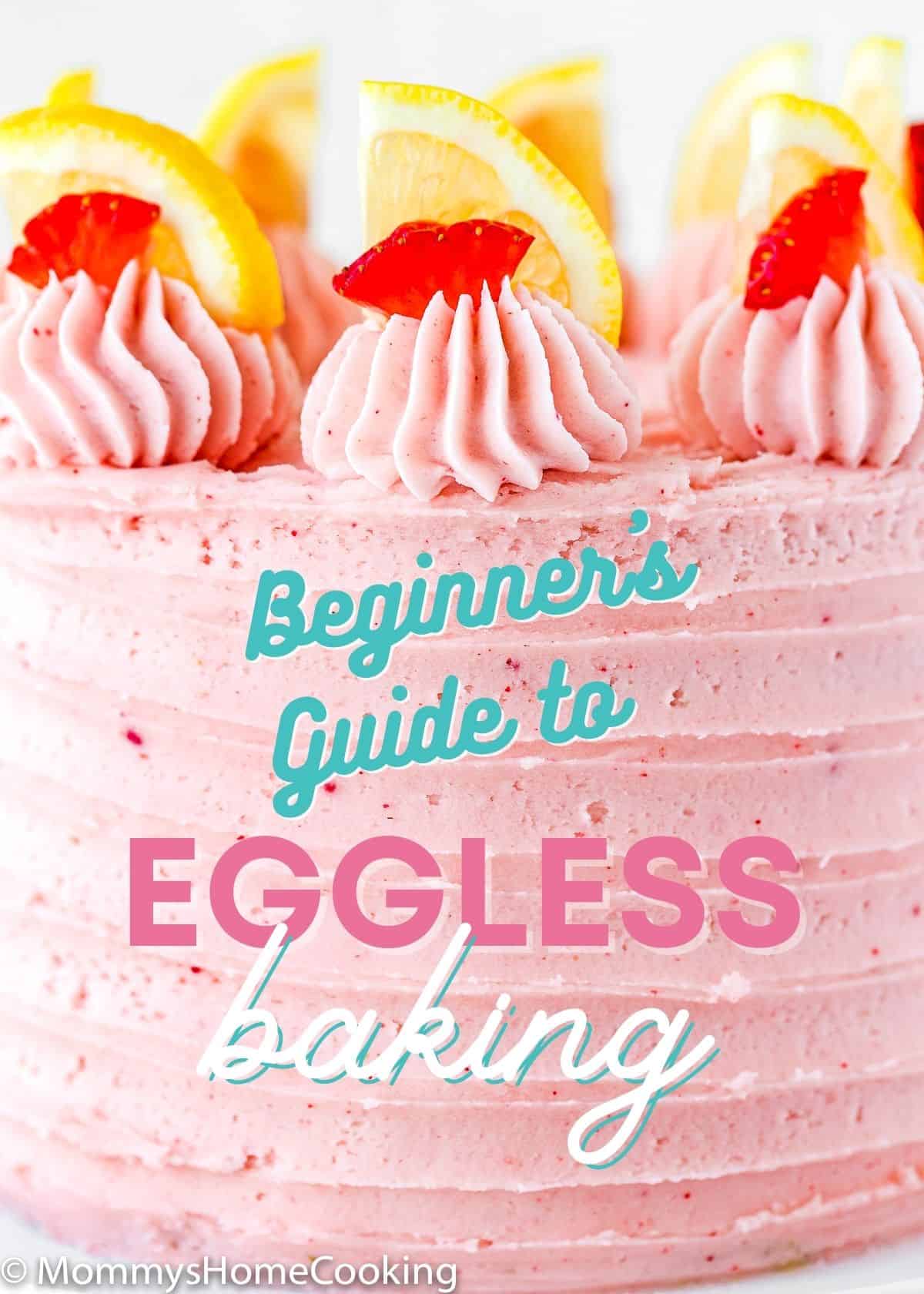 closeup of a eggless strawberry cake with text overlay.